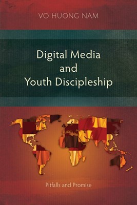 Digital Media and Youth Discipleship (Paperback)