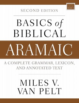 Basics of Biblical Aramaic, Second Edition (Paperback)
