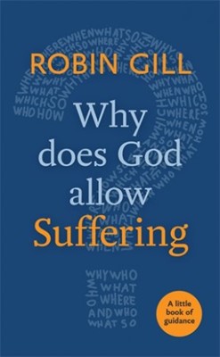 Why Does God Allow Suffering? (Paperback)