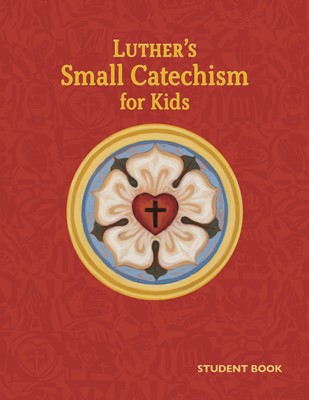 Luther's Small Catechism for Kids (Paperback)
