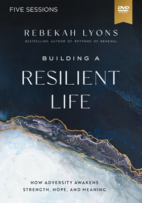 Building a Resilient Life Video Study (DVD)