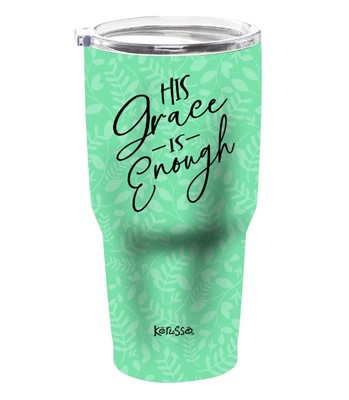 His Grace is Enough Stainless Steel Tumbler (General Merchandise)