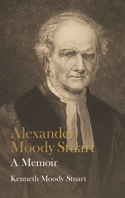 Alexander Moody Stuart (Cloth-Bound)