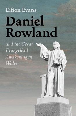 Daniel Rowland (Cloth-Bound)