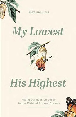 My Lowest For His Highest (Paperback)