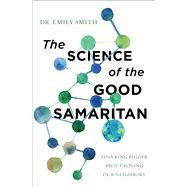 The Science of the Good Samaritan (Paperback)