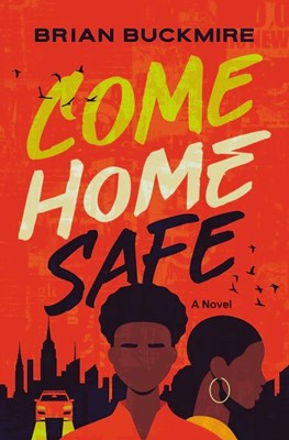 Come Home Safe (Paperback)