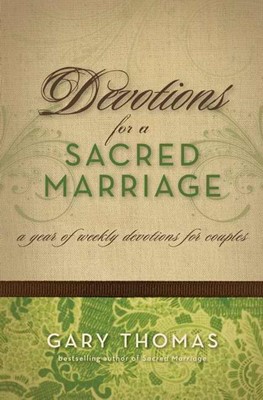 Devotions For A Sacred Marriage (Hard Cover)