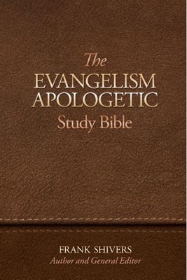 The Evangelism-Apologetic Study Bible (Hard Cover)