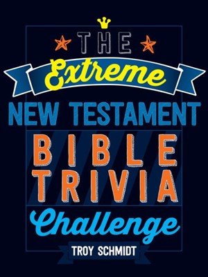The Extreme New Testament Bible Trivia Challenge (Paperback)