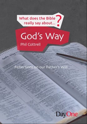 What Does the Bible Really Say About... God's Way (Paperback)