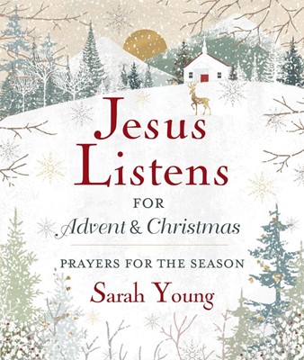 Jesus Listens - For Advent And Christmas (Hard Cover)