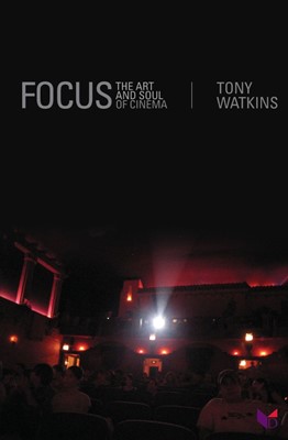 Focus: The Art and Soul of Cinema (Paperback)