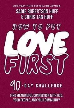 How To Put Love First (Hard Cover)