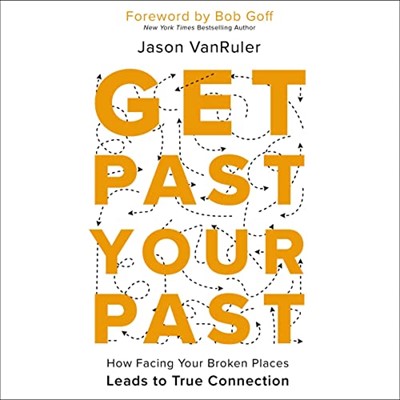 Get Past Your Past (Soft Cover)