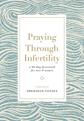 Praying Through Infertility (Soft Cover)