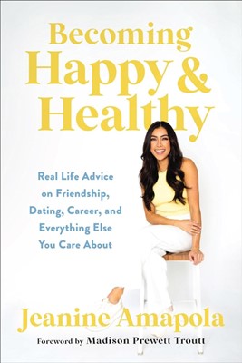 Becoming Happy & Healthy (Hard Cover)