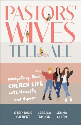 Pastors' Wives Tell All (Paperback)