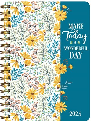 2024 Wirebound Planner: Make Today A Wonderful Day (Calendar)