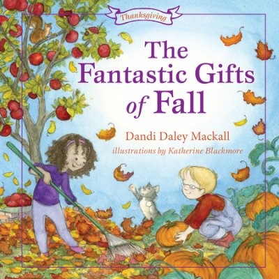 The Fantastic Gifts Of Fall (Paperback)