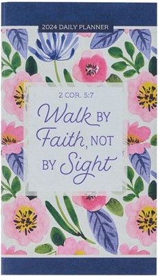 2024 Small Planner: Walk By Faith (Calendar)