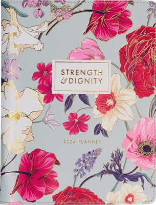 2024 18 Month Planner: Strength & Dignity (Calendar)