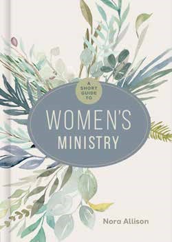 Short Guide To Women's Ministry, A (Hard Cover)