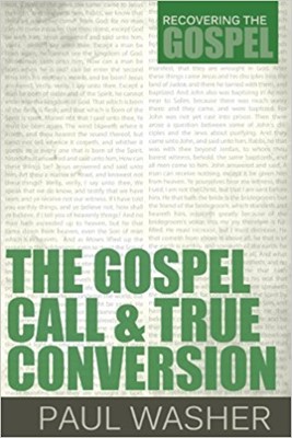 The Gospel Call & True Conversion (Paperback)