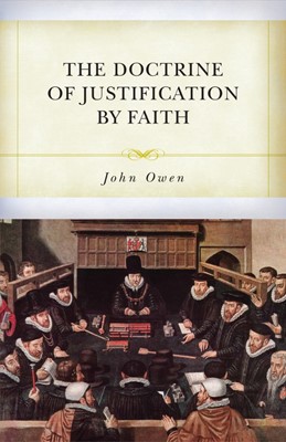 The Doctrine of Justification by Faith (Paperback)