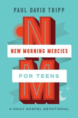 New Morning Mercies for Teens (Hard Cover)
