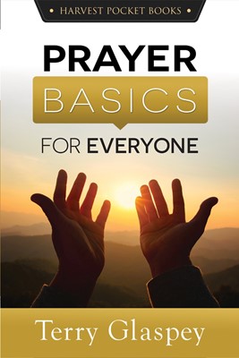 Prayer Basics For Everyone (Paperback)