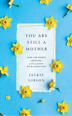 You Are Still a Mother (Paperback)