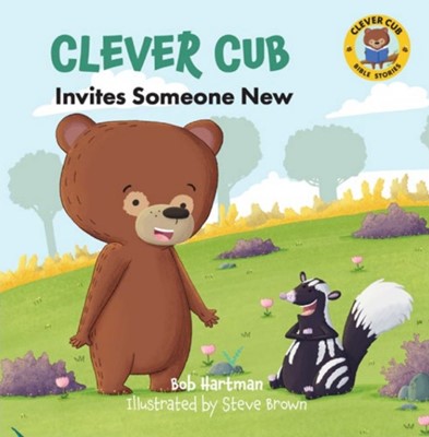 Clever Cub Invites Someone New (Paperback)