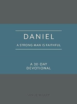 Daniel: A Strong Man Is Faithful (Imitation Leather)