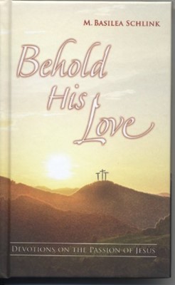 Behold His Love (Hard Cover)