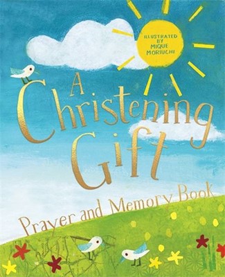Christening Gift Prayer And Memory Book, A (Hard Cover)