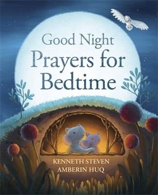 Good Night: Prayers For Bedtime (Hard Cover)