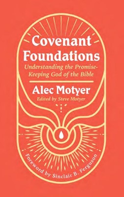 Covenant Foundations (Paperback)