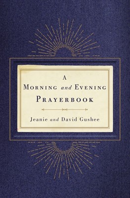 Morning And Evening Prayerbook, A (Hard Cover)