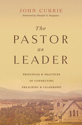 The Pastor As Leader (Paperback)