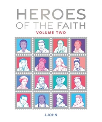 Heroes of the Faith: Volume Two (Hard Cover)
