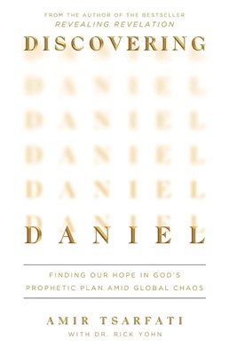 Discovering Daniel: Finding Our Hope in God's Prophetic Plan (Paperback)