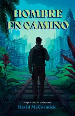 Hombre En Camino (Man in the Making) (Hard Cover)