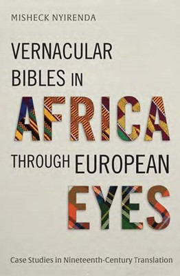 Vernacular Bibles in Africa through European Eyes (Paperback)
