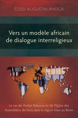 Vers un modèle africain de dialogue interreligieux (Paperback)