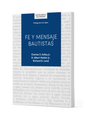 Fe Y Mensaje Bautistas - Estudio BíBlico (Paperback)