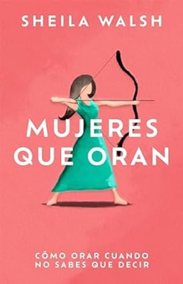 Mujeres Que Oran (Paperback)