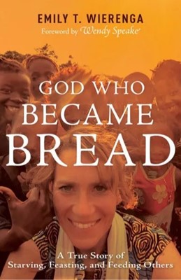 God Who Became Bread (Paperback)