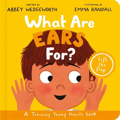 What Are Ears For? Board Book (Board Book)