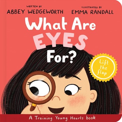 What Are Eyes For? Board Book (Board Book)